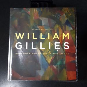The book cover for William Gillies: Modernism and Nation in British Art has a multi-coloured and abstracted painted background.